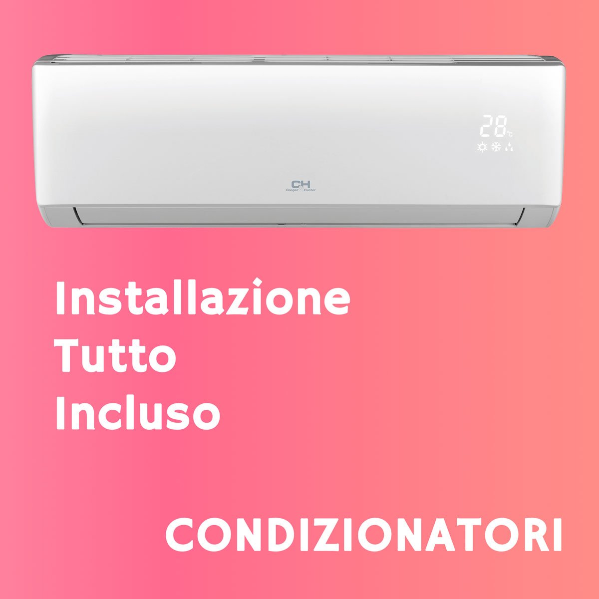 Installazione tutto incluso Condizionatore